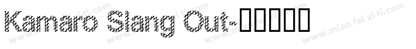 Kamaro Slang Out字体转换